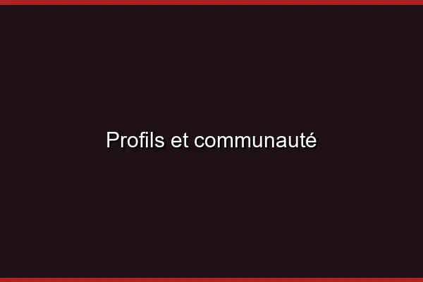 Profils et communauté